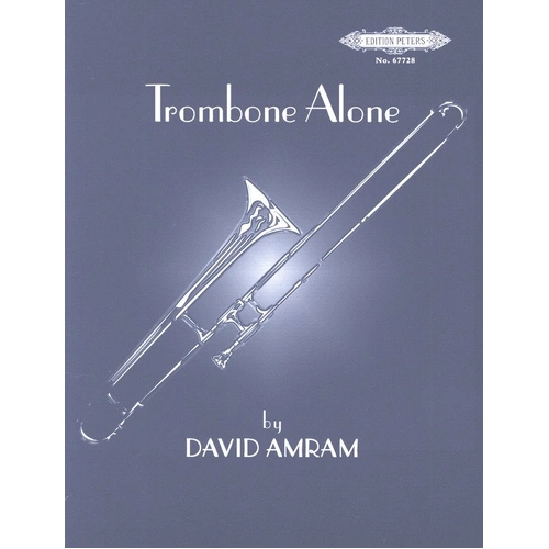 David Amram - Trombone Alone for Solo Trombone, Edition Peters, 1 Page