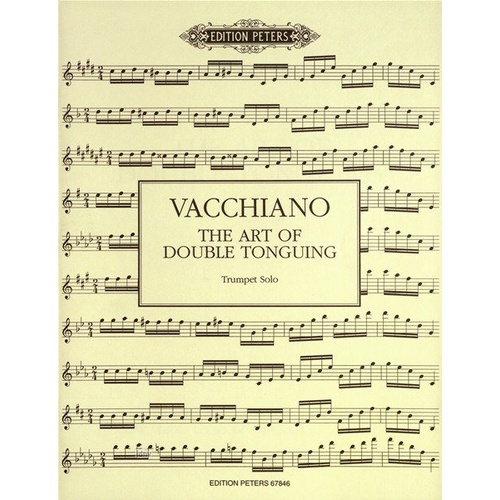 Vacchiano: The Art of Double Tonguing for Trumpet by William Vacchiano, 52 Pages, Edition Peters
