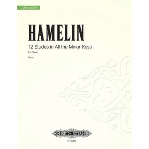 12 Etudes In All The Minor Keys - Piano Solo - Marc-Andre Hamelin - Peters EP68235