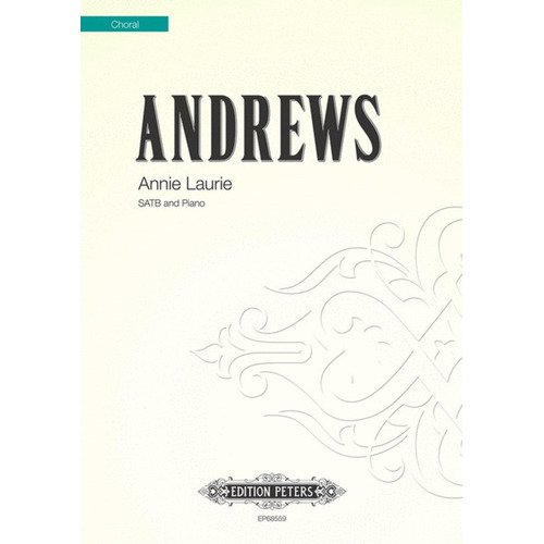 Annie Laurie SATB (Octavo) Book