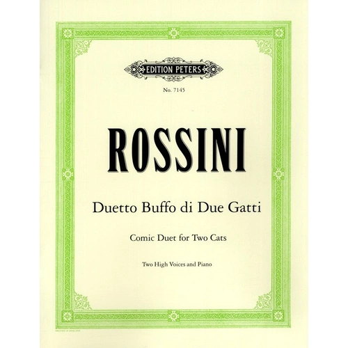 Duetto Buffo di Due Gatti for Medium-High & Medium-Low Voice - Vocal Duet by Rossini, Edition Peters