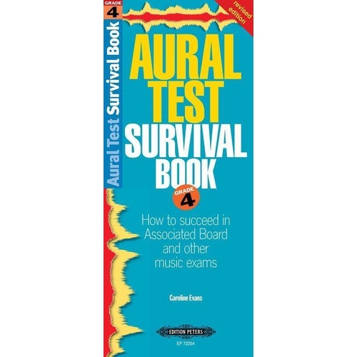 Aural Test Survival Book Grade 4 Revised Edition by Caroline Evans