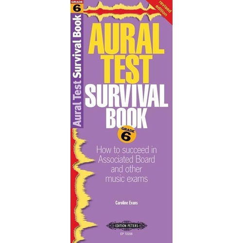 Aural Test Survival Book Grade 6 Revised Edition by Caroline Evans