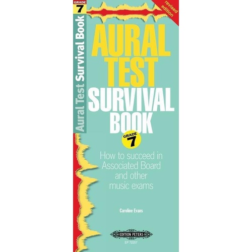 Aural Test Survival Book Grade 7 Revised Edition by Caroline Evans