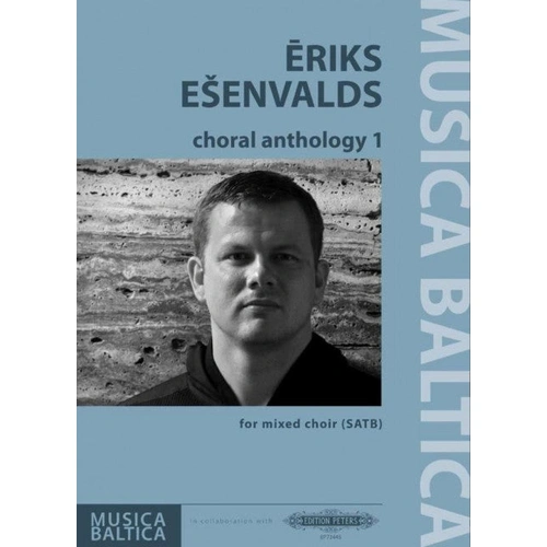 Choral Anthology 1 - SATB Choral Score by Eriks Esenvalds - Peters EP72445