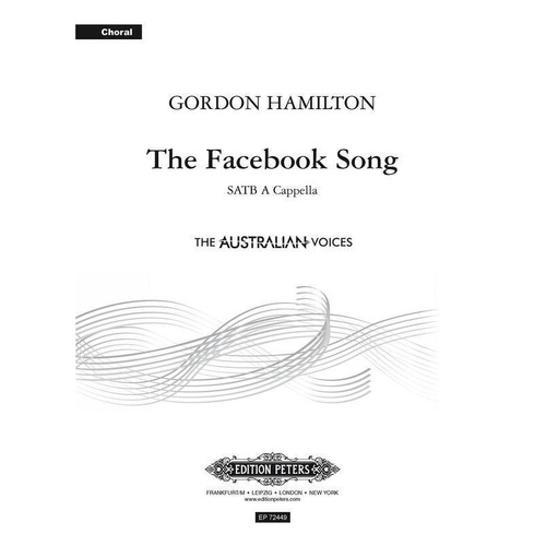 The Facebook Song SATB A Cappella by Gordon Hamilton, Choral Score, Edition Peters