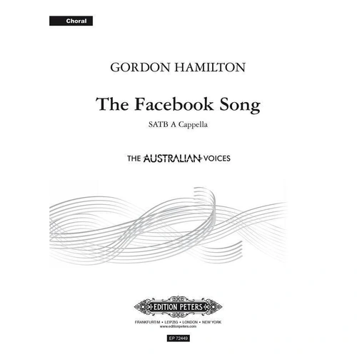 The Facebook Song SATB A Cappella by Gordon Hamilton, Choral Score