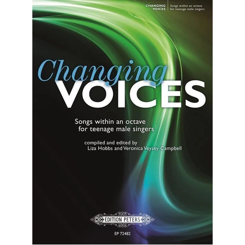 Changing Voices for Teenage Male Singers by Edition Peters - 112 Pages