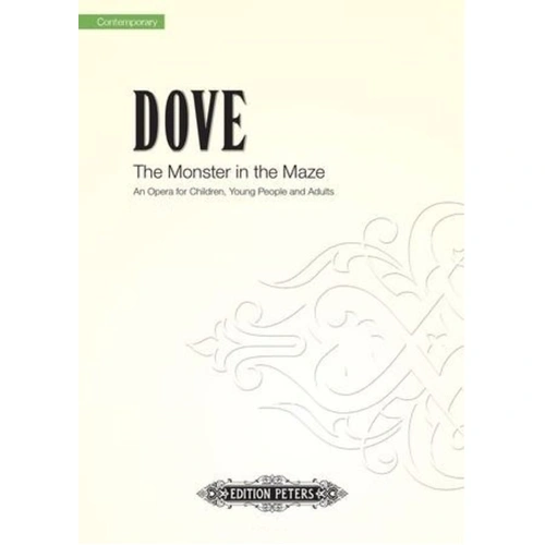 Dove - The Monster in the Maze Vocal Score, Edition Peters, 128 Pages