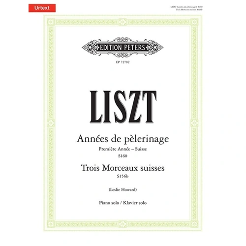 Annees de Pelerinage - Suisse/Trois Morceaux Suisses for Piano Solo