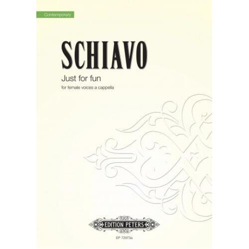 Schiavo - Just For Fun Female Voices A Cappella (Octavo) Book