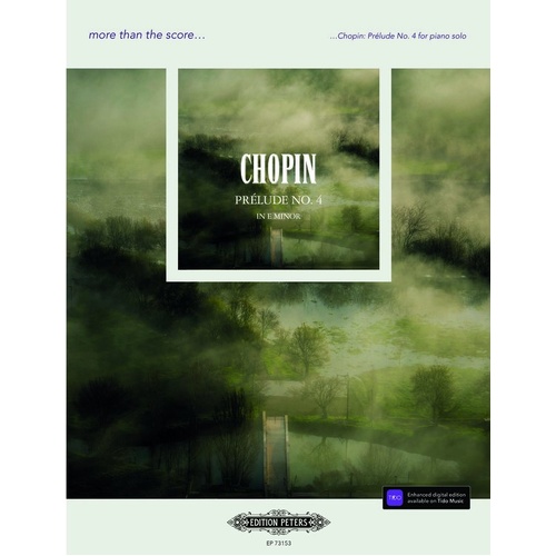 Chopin: Prelude No. 4 - More Than the Score with Masterclass and Biography