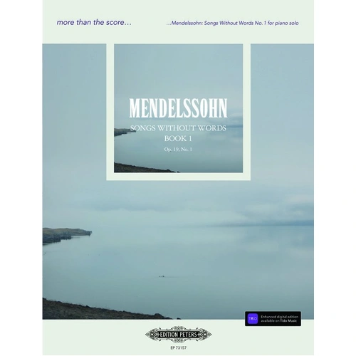Mendelssohn: Songs Without Words No. 1 - More Than The Score, Edition Peters, Piano Solo, 8 Pages, Includes Masterclass and Biography