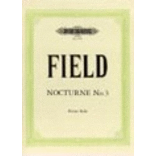 Nocturne No. 3 in A Flat for Piano Solo by John Field, Edition Peters, 1 Page