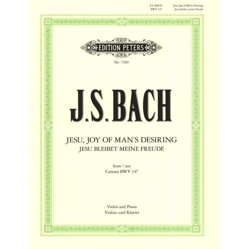 Bach - Jesu Joy of Man's Desiring for Violin and Piano, Set of Performance Parts, G Major, 7 Pages, Edition Peters
