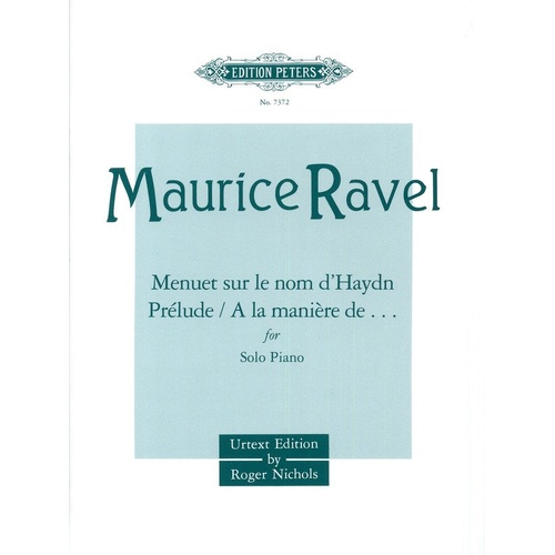 Ravel: Album of Shorter Pieces for Piano - Urtext Edition by Roger Nichols