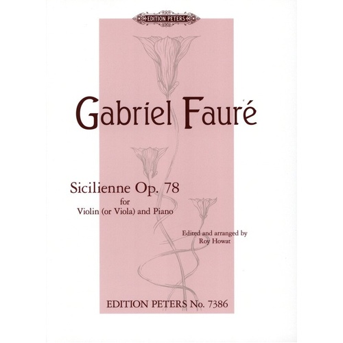 Faure - Sicilienne Op. 78 for Viola or Violin/Piano, Edition Peters
