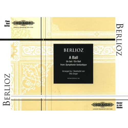 Ball from Symphony Fantastique for Piano Duet by Hector Berlioz, Arranged by Otto Singer, Edition Peters, 1 Page