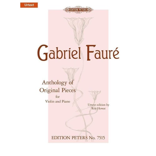 Faure - Anthology of Original Pieces for Violin and Piano, Edition Peters