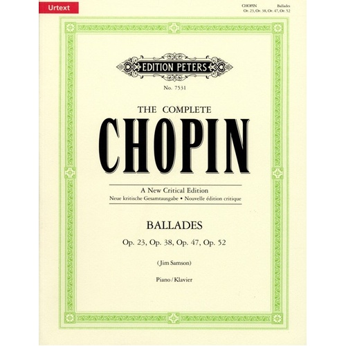 Chopin Ballades - New Critical Edition for Piano Solo, Op. 23, 38, 47, 52 by Edition Peters