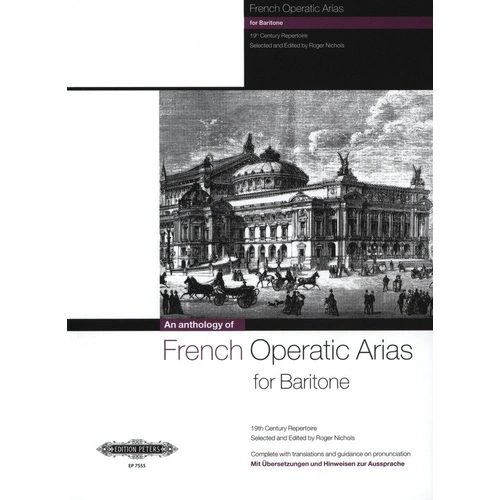 French Operatic Arias for Baritone - 19th Century Repertoire Vocal Score by Edition Peters