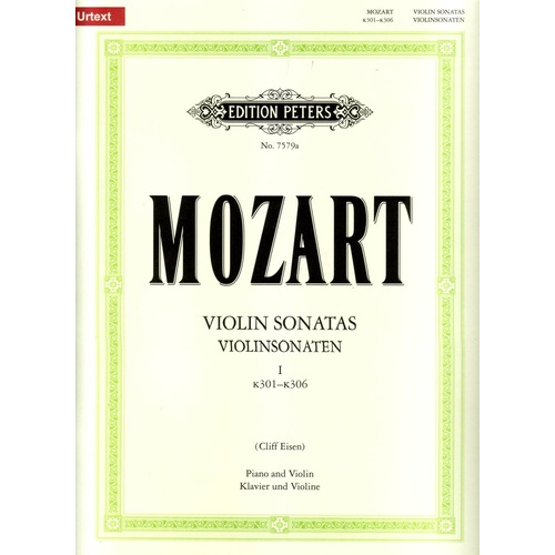 Mozart Sonatas Vol 1 Nos 1-6 K301-K306 for Violin and Piano, Edited by Cliff Eisen