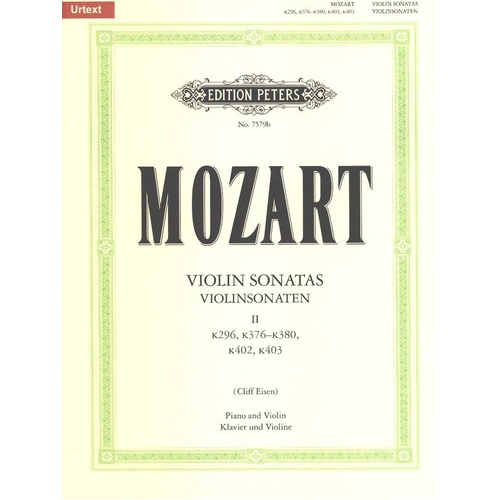 Mozart Sonatas Vol 2 Nos 7-12 K296 K376-K380 for Violin and Piano, Edited by Cliff Eisen