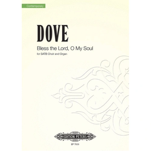 Bless the Lord O My Soul SATB/Organ Choral Score by Jonathan Dove, Edition Peters