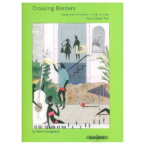 Crossing Borders Book 2 Piano Solo by Remo Vinciguerra