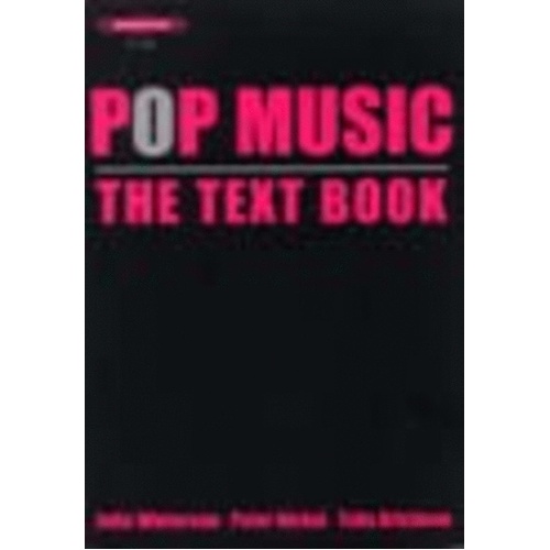Pop Music The Text Book (Softcover Book)