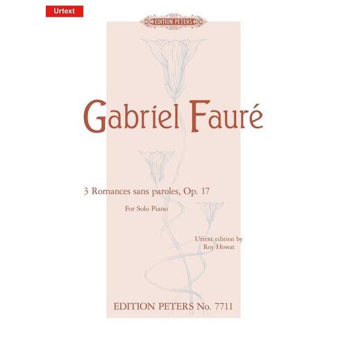Faure - 3 Romances Sans Paroles Op 17 For Piano (Softcover Book)