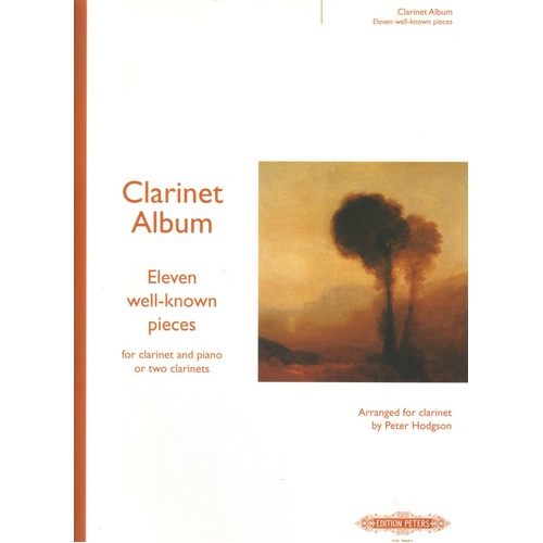11 Well-Known Pieces for Clarinet and Piano by Peter Hodgson, Edition Peters, 56 Pages