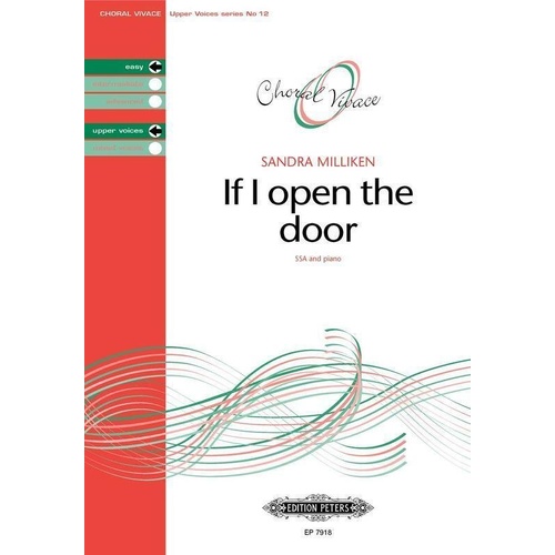 If I Open The Door for SSA and SATB Voices by Sandra Milliken, Edition Peters, Choral, 1 Page