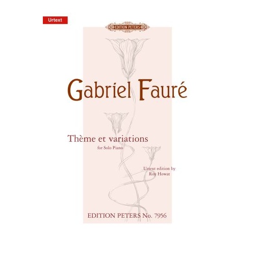 Theme Et Variations by Gabriel Faure - Piano Solo Edition Peters EP7956