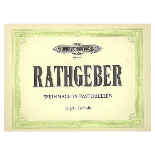 10 Christmas Pastorales for Harpsichord/Organ by Johann Valentin Rathgeber - Peters EP8087