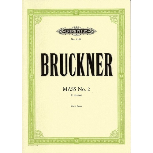 Mass No 2 E Minor 1882 Version Vocal Score by Anton Bruckner