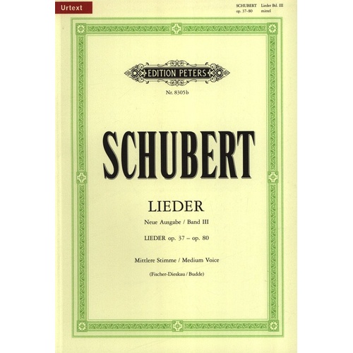 Schubert - Songs Vol. 3 Medium Voice, Op. 37 to Op. 80, Edition Peters