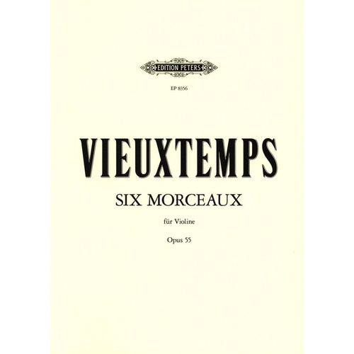 Morceaux 6 Op. 55 for Violin Solo by Henry Vieuxtemps, Edition Peters