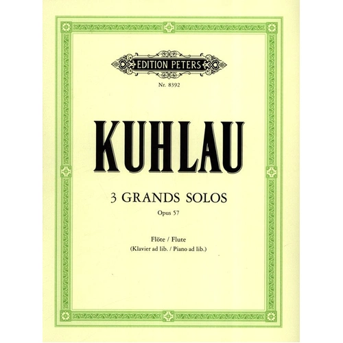 Grand Solos Op. 57 for Flute Solo by Friedrich Kuhlau - Edition Peters
