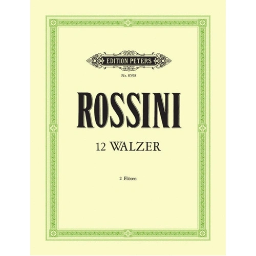 12 Waltzes for Flute Duet by Gioacchino Rossini - Peters EP8598