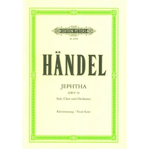 Handel - Jephtha HWV 70 Vocal Score by Edition Peters, 380 Pages