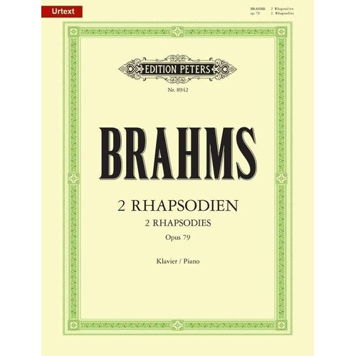 Brahms - Two Rhapsodies Op. 79 Piano Urtext Edition by Edition Peters
