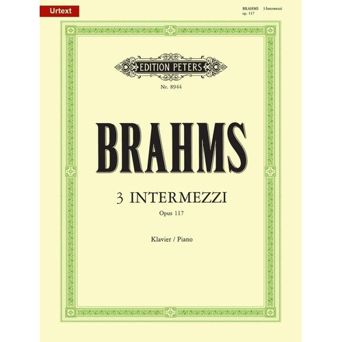 Brahms 3 Intermezzi Op. 117 for Piano Solo, Edition Peters