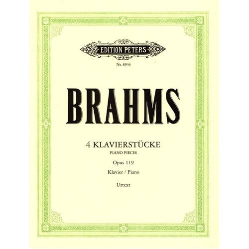 Brahms 4 Piano Pieces Op. 119 Urtext Edition by Peters