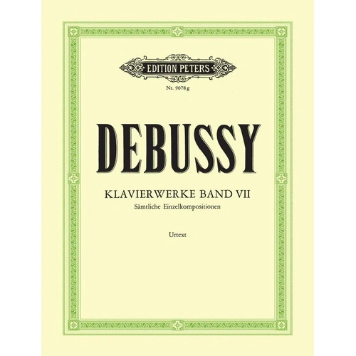 Debussy - Complete Minor Works Volume 7 for Piano, Edited by Gunter Philipp