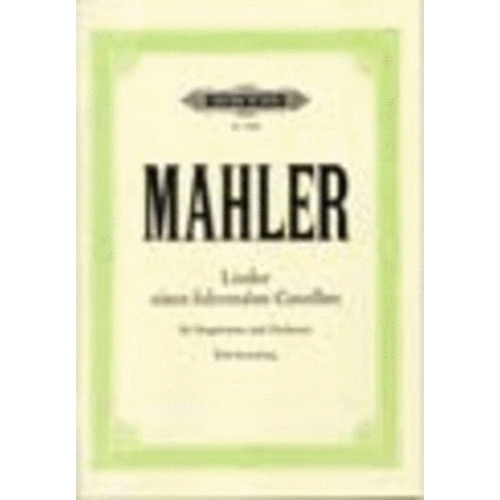 Mahler - Songs of a Wayfarer Vocal Score, 26 Pages, Edition Peters