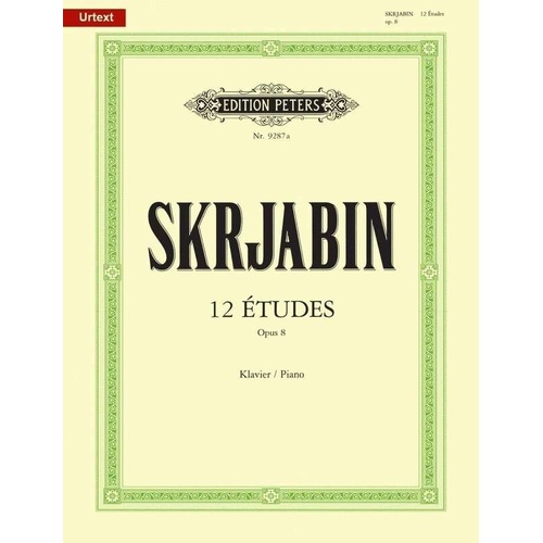 Scriabin - 12 Etudes Op. 8 for Piano Solo, Edition Peters