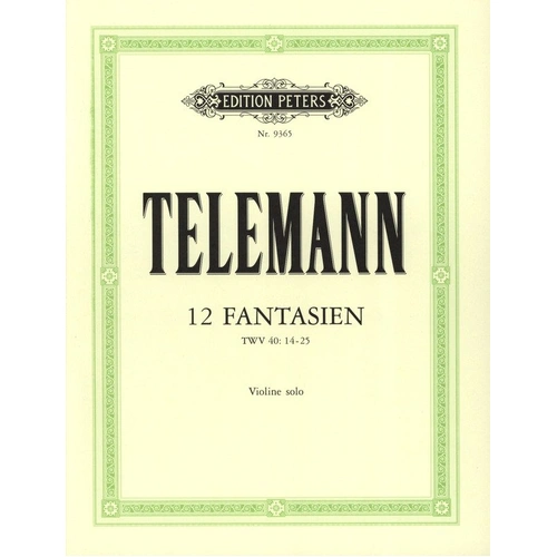 Telemann - 12 Fantasias for Solo Violin, Ed. Fechner, Urtext, Edition Peters