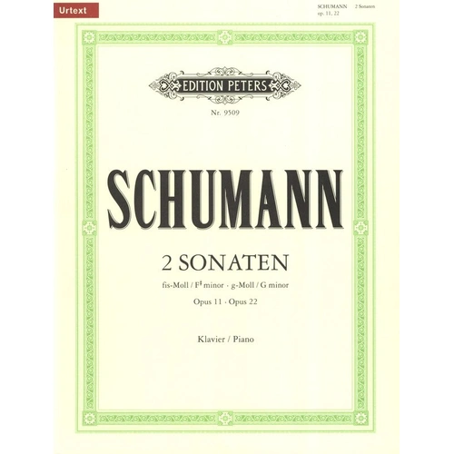 Schumann Piano Sonatas Op. 11 F# Minor & Op. 22 G Minor, Edited by Emil Von Sauer, Edition Peters
