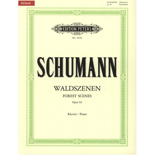 Schumann - Forest Scenes Op. 82 Waldszenen for Solo Piano, Peters Edition Edited by Louis Kohler